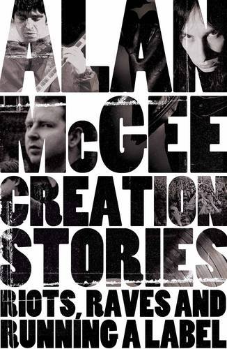 Creation Stories Alan Mcgee