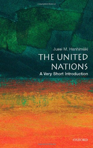The United Nations A Very Short Introduction Jussi M Hanhimki