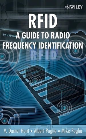 Rfid A Guide To Radio Frequency Identification 1st Edition V Daniel Hunt