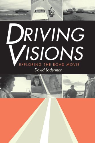 Driving Visions Exploring The Road Movie 1st Edition David Laderman