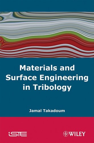 Materials And Surface Engineering In Tribology 1st Edition Jamal Takadoum