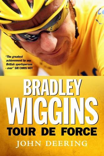 Bradley Wiggins Tour De Force John Deering
