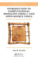 Introduction To Computational Modeling Using C And Opensource Tools Illustrated Garrido