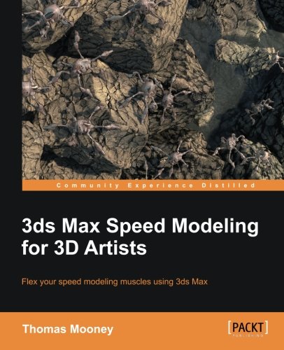 3ds Max Speed Modeling For 3d Artists Thomas Mooney