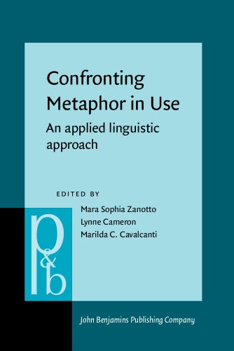 Confronting Metaphor In Use An Applied Linguistic Approach 1st Mara Sophia Zanotto Ed
