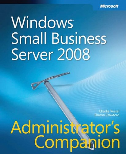 Windows Small Business Server 2008 Administrators Companion Harcom Charlie Russel
