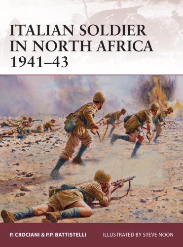 Italian Soldier In North Africa 194143 Piero Crociani Pier Paolo Battistelli
