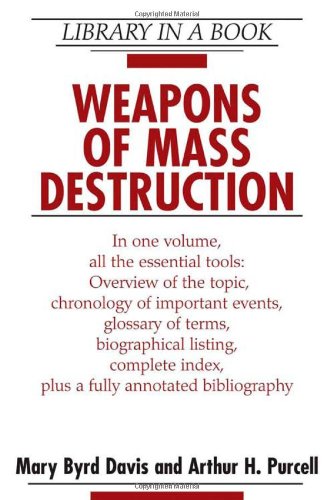 Weapons Of Mass Destruction Mary Byrd Davis Arthur H Purcell