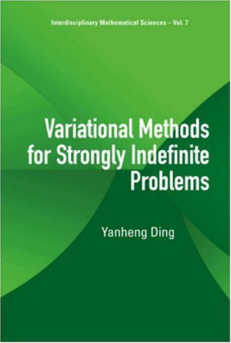 Variational Methods For Strongly Indefinite Problems Ding Yangeng
