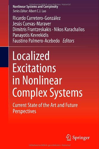 Localized Excitations In Nonlinear Complex Systems Current State Of The Art And Future Perspectives 2014th Edition Ricardo Carreterogonzlez