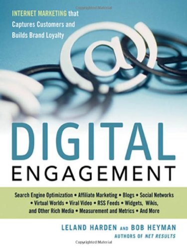 Digital Engagement Internet Marketing That Captures Customers And Builds Intense Brand Loyalty Leland Harden