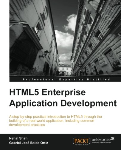Html5 Enterprise Application Development Nehal Shah Gabriel Jos Balda Ortz