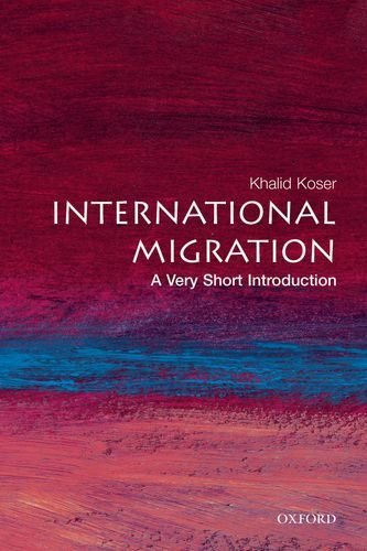 International Migration A Very Short Introduction Khalid Koser