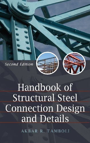 Handbook Of Steel Connection Design And Details 2nd Akbar R Tamboli