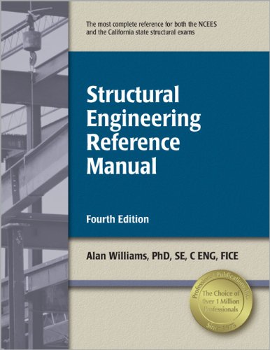 Structural Engineering Reference Manual Fourth Edition New Edition Alan Williams Phd Se Fice C Eng