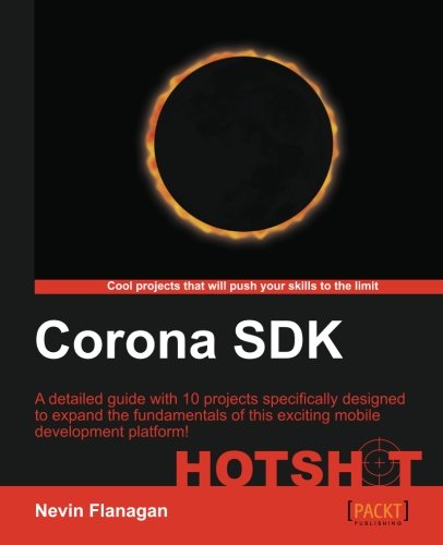 Corona Sdk Hotshot Nevin Flanagan