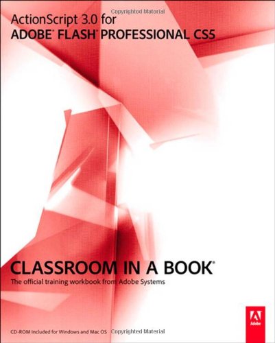 Actionscript 30 For Adobe Flash Professional Cs5 Classroom In A Book 1st Edition Adobe Creative Team