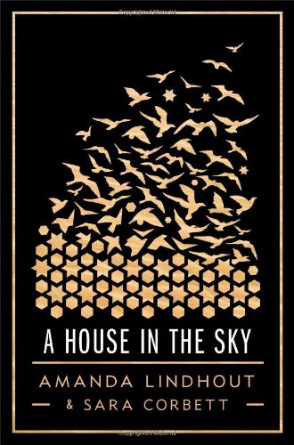 A House In The Sky A Memoir First Edition Amanda Lindhout Sara Corbett