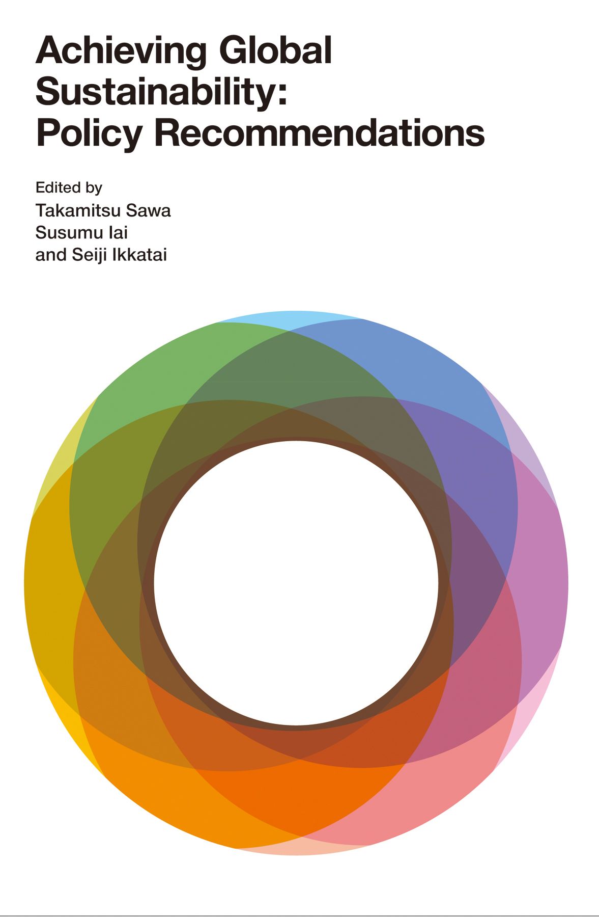 Achieving Global Sustainability Policy Recommendations Takamitsu Sawa
