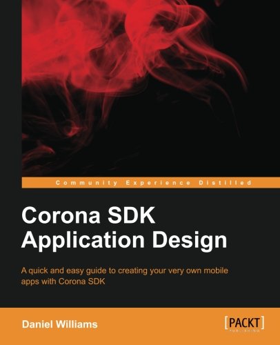 Corona Sdk Application Design Daniel Williams