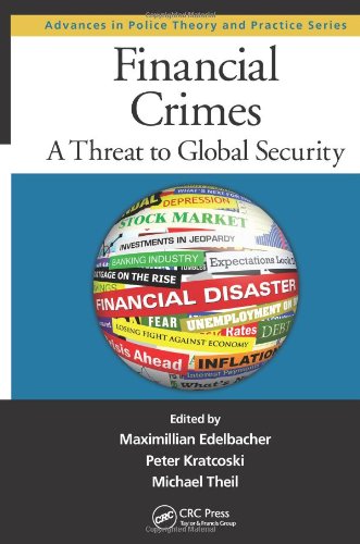 Financial Crimes A Threat To Global Security 1st Edition Maximillian Edelbacher