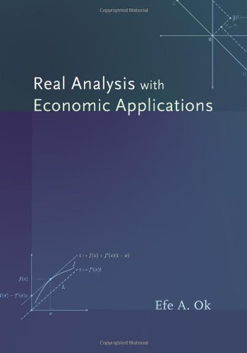 Real Analysis With Economic Applications Efe A Ok