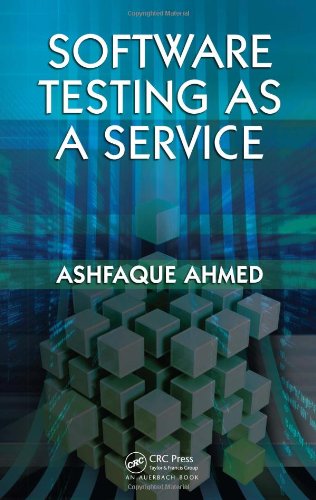Software Testing As A Service 1st Edition Ashfaque Ahmed