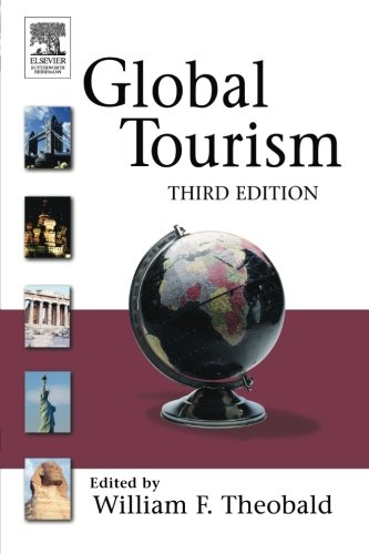 Global Tourism 3rd Edition William F Theobald