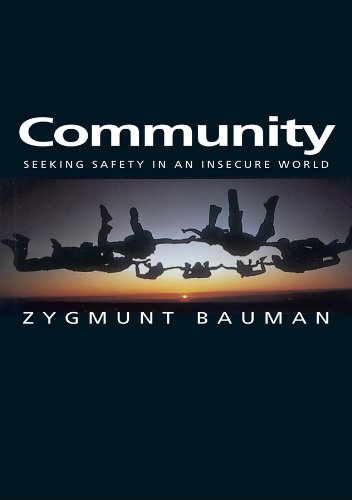 Community Seeking Safety In An Insecure World 1st Edition Zygmunt Bauman