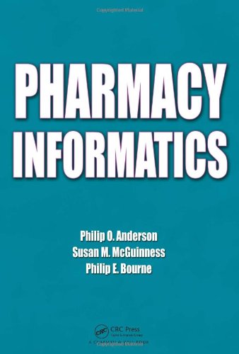 Pharmacy Informatics 1st Edition Philip O Anderson Susan M Mcguinness
