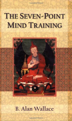 The Sevenpoint Mind Training Alan B Wallace