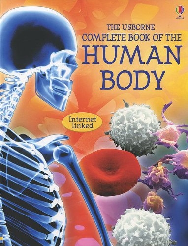 The Usborne Complete Book Of The Human Body Internet Linked Anna Claybourne
