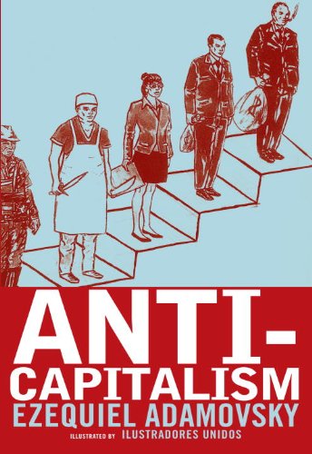 Anticapitalism Reprint Ezequiel Adamovsky United Illustrators