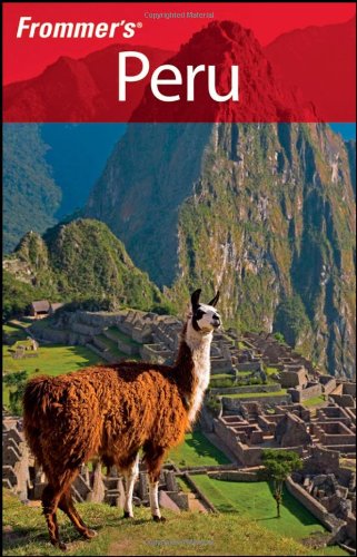 Frommers Peru 4th Edition Neil Edward Schlecht