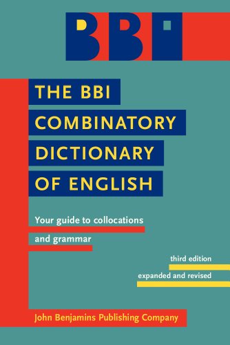 The Bbi Combinatory Dictionary Of English Your Guide To Collocations And Grammar Third Edition Revised By Robert Ilson 3rd Edition Morton Benson