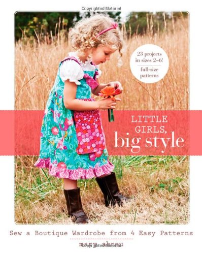 Little Girls Big Style Sew A Boutique Wardrobe From 4 Easy Patterns Mary Abreu