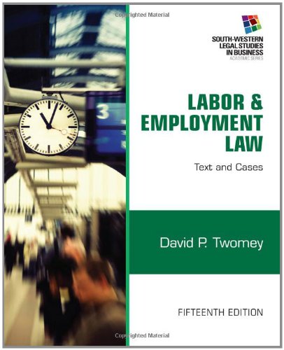 Labor And Employment Law Text Cases 15th Edition David Twomey