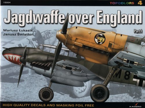 Jagdwaffe Over England Pt 1 Mariusz Lukasik Janusz Swiatlon