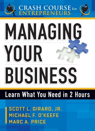 Managing Your Business Learn What You Need In 2 Hours 1st Edition Michael F Okeefe