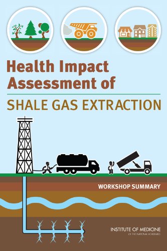 Health Impact Assessment Of Shale Gas Extraction Workshop Summary Research