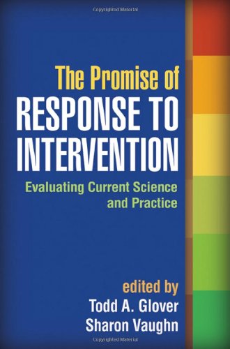 The Promise Of Response To Intervention Evaluating Current Science And Practice 1st Edition Todd A Glover Phd