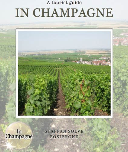 In Champagne A Tourist Guide Staffan Solve