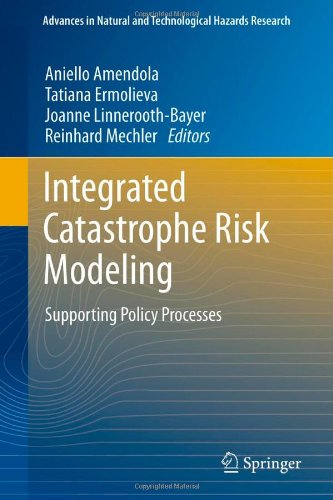 Integrated Catastrophe Risk Modeling Supporting Policy Processes 2013th Edition Aniello Amendola