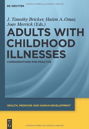 Adults With Childhood Illnesses Considerations For Practice 1st Edition J Timothy Bricker