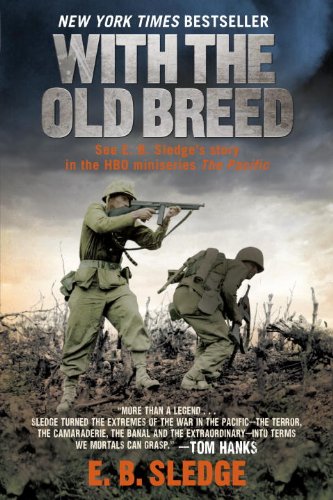 With The Old Breed At Peleliu And Okinawa 1st E B Sledge