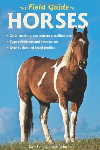 The Field Guide To Horses First Samantha Johnson Daniel Johnson