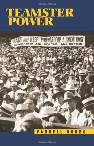 Teamster Power 2nd Edition Farrell Dobbs