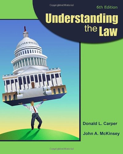 Understanding The Law 6th Edition Donald L Carper John A Mckinsey