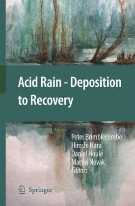 Acid Rain Deposition To Recovery 2007th Edition Peter Brimblecombe