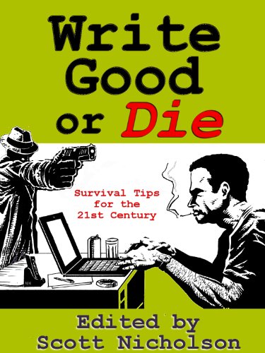 Write Good Or Die 1st Edition Scott Nicholson Gayle Lynds Kevin J Anderson